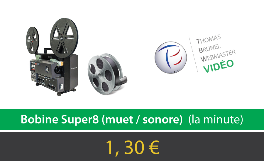 Prestation Bobine Super8 (muette et sonore) 15 min