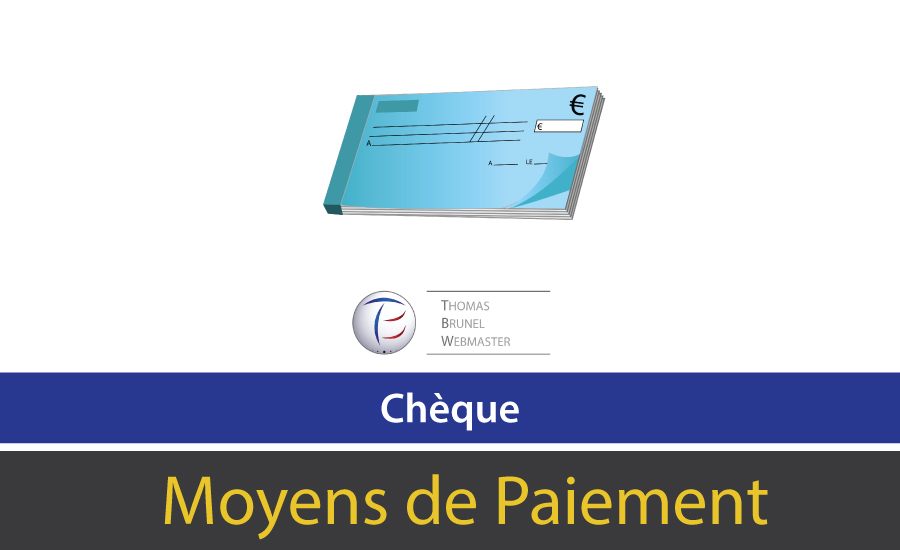 Moyens de paiement possible par Chèque