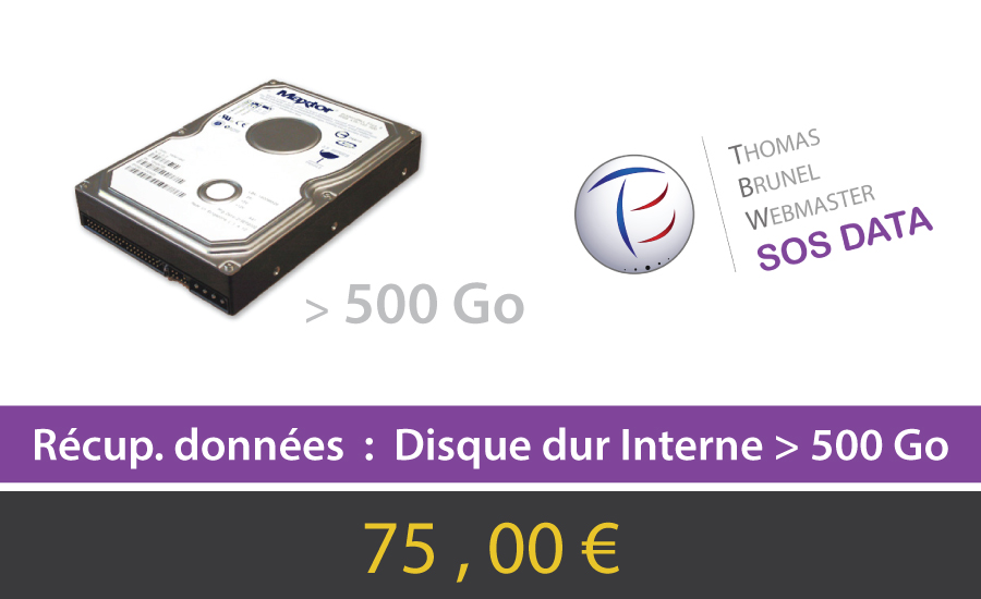 Récupération de données perdues sur Disque Dur Interne supérieur à 500 Go